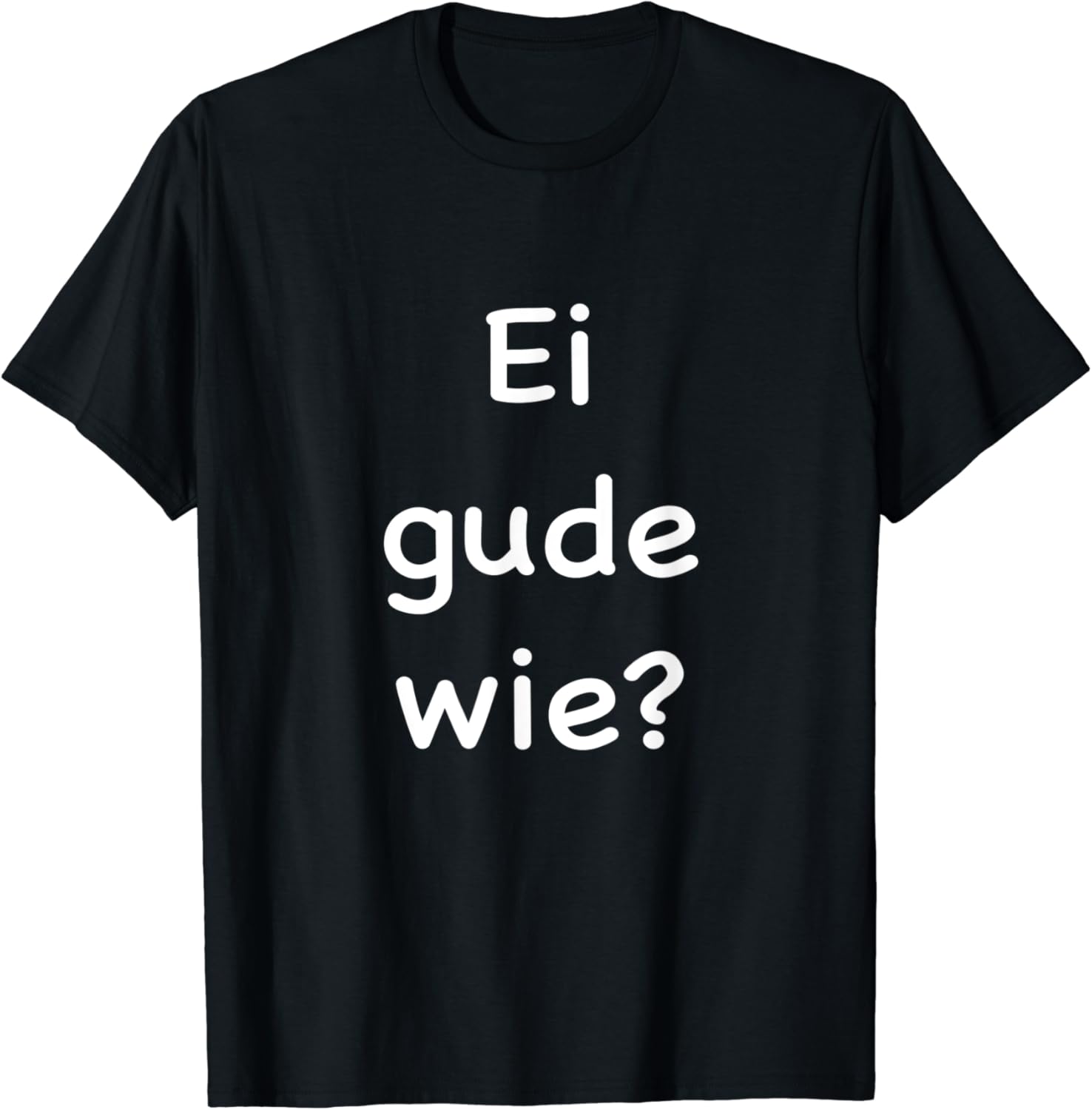 Ei Gude Wie Hessisch Dialekt TShirt Amazon.de Fashion
